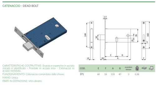 Serratura per fasce solo catenaccio Omec 371 FR16 mm